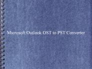 Microsoft Outlook OST to PST  Conversion