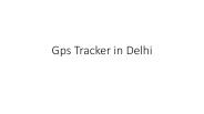 Gps Tracker in Delhi
