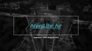 Arvind Bel Air Pre Launch projects Yelahanaka Bangalore