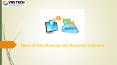 Types of Data Backups and Recovery Solutions PowerPoint PPT Presentation