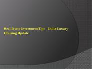 Real estate investment tips – india luxury housing update (1)