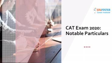 CAT 2020 Exams Preparation by Edufoster Career Institute
