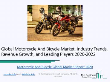 Global Motorcycle And Bicycle Market Characteristics, Forecast Size, Trends Till 2022