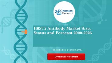 H6ST2 Antibody Market Size, Status and Forecast 2020 2026