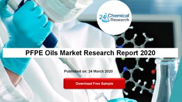 PFPE Oils Market Research Report 2020