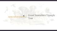 Great saurashtra triangle tours