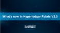 What's new in Hyperledger Fabric V2.0 PowerPoint PPT Presentation