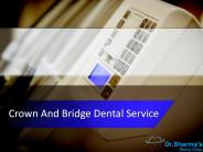 Crown and Bridge Dental Service in Mohali