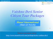 Vaishno Devi Senior Citizen Tour Packages