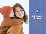 Invisalign Treatment Oswego | Orthodontic Experts