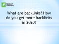 What are backlinks? How do you get more backlinks in 2020? PowerPoint PPT Presentation