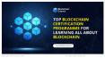 Top Blockchain Certification Programme For Learning All About Blockchain PowerPoint PPT Presentation