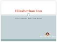 Book Special King-Sized Non-Smoking Rooms for ADA Customers at “Elizabethan Inn” PowerPoint PPT Presentation