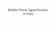 Mobile Phone Signal Booster in India PowerPoint PPT Presentation