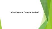 Why Choose a Financial Advisor?