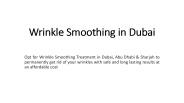 Wrinkle Smoothing in Dubai
