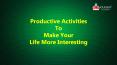 Productive Activities to Make Your Life More Interesting PowerPoint PPT Presentation
