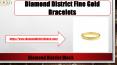 Fine Gold Bracelets From Diamond District Block PowerPoint PPT Presentation