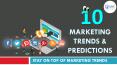 10 MARKETING TRENDS & PREDICTIONS PowerPoint PPT Presentation