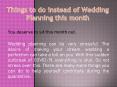 Things to do instead of Wedding Planning this month PowerPoint PPT Presentation
