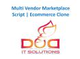 Multi Vendor Marketplace Script | Ecommerce Clone | DOD IT Solutions (1) PowerPoint PPT Presentation