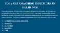 Cat Coaching in Delhi - INSTITUTES PowerPoint PPT Presentation