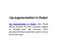 Lip Augmentation in Dubai PowerPoint PPT Presentation