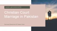 Get Know About Christian Court Marriage Procedure in Pakistan