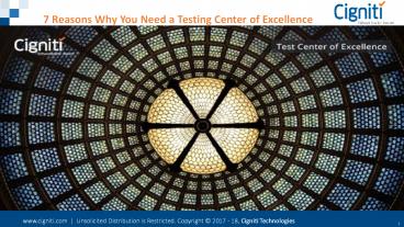 7 Reasons Why You Need a Testing Center of Excellence