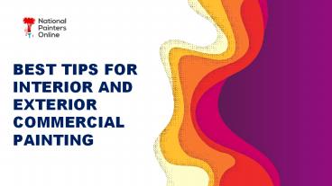 Best Tips for Interior and Exterior Commercial Painting