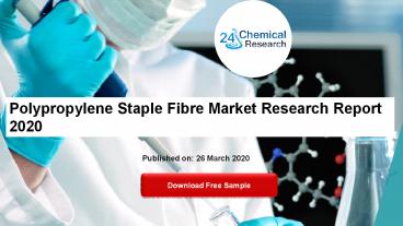 Polypropylene Staple Fibre Market Research Report 2020