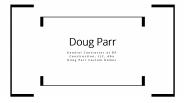 Doug Parr - Possesses Excellent Leadership Abilities