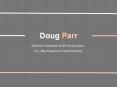 Doug Parr (Boyd TX) - Experienced Professional PowerPoint PPT Presentation