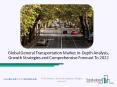 General Transportation Market in-Depth Analysis and Forecast PowerPoint PPT Presentation
