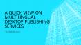 multilingual publishing solutions PowerPoint PPT Presentation