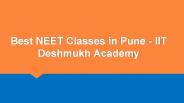 Best Neet Classes in Pune - IIT Deshmukh Academy