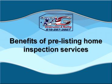 Benefits of pre-listing home inspection services