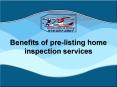 Benefits of pre-listing home inspection services PowerPoint PPT Presentation