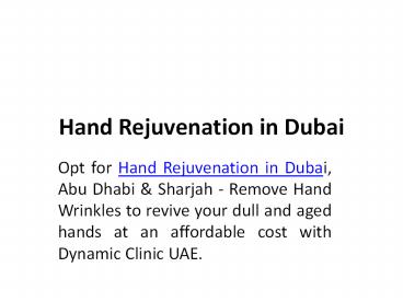 Hand Rejuvenation in Dubai