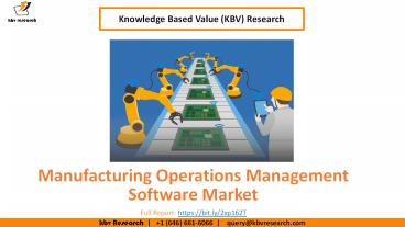 Manufacturing Operations Management Software Market size is expected to reach $14.6 billion by 2025 - KBV Research