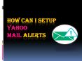 How Can I Setup Yahoo Mail Alerts (1) PowerPoint PPT Presentation