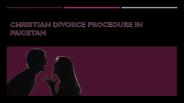 Get Know About Procedure For Divorce in Christianity