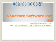 Goodcore Software - Software Development Cost
