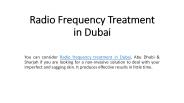 Radio Frequency Treatment Dubai