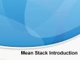 Mean Stack Introduction PowerPoint PPT Presentation