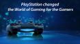 PlayStation changed the World of Gaming for the Gamers PowerPoint PPT Presentation