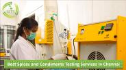Best Spices and Condiments Testing Services in Chennai