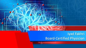 Iyad Fakhri Board-Certified Physician