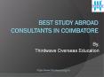 Best Study Abroad Consultant in Coimbatore PowerPoint PPT Presentation