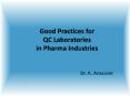 Good Laboratory Practices- Pharma QC Lab_Dr.Amsavel PowerPoint PPT Presentation